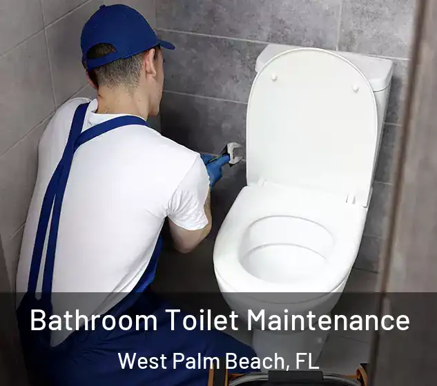  Bathroom Toilet Maintenance West Palm Beach, FL
