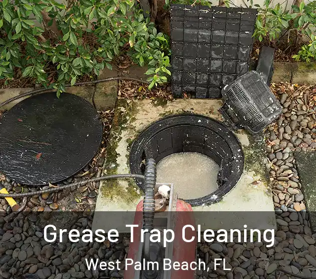  Grease Trap Cleaning West Palm Beach, FL