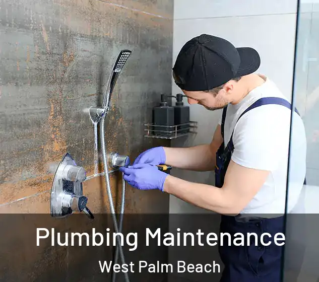  Plumbing Maintenance West Palm Beach