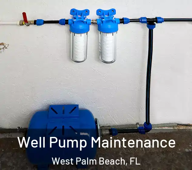  Well Pump Maintenance West Palm Beach, FL