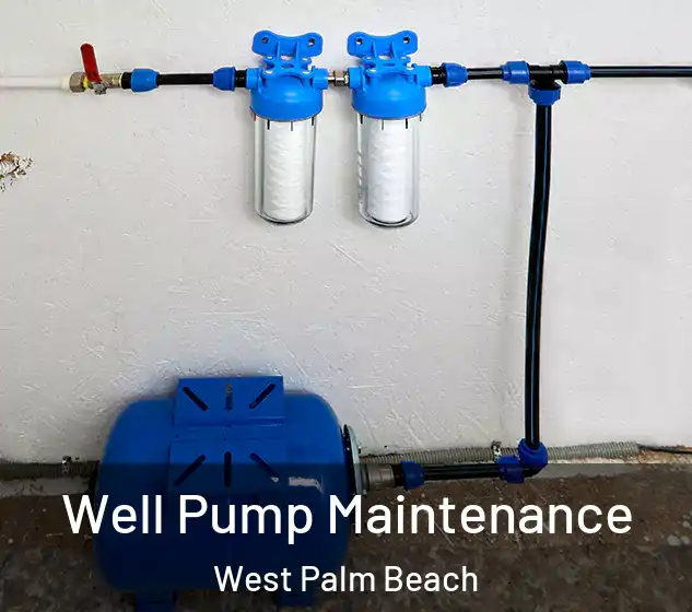  Well Pump Maintenance West Palm Beach